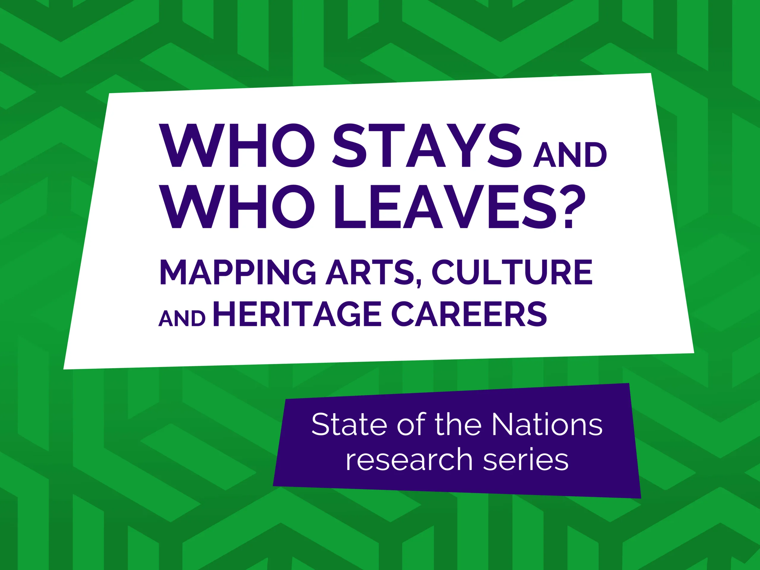 Who Stays and Who Leaves? Mapping Arts, Culture and Heritage Careers